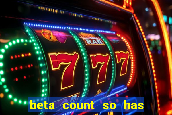 beta count so has changed pt br